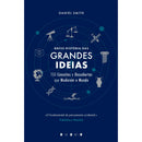 Breve História das Grandes Ideias de Daniel Smith