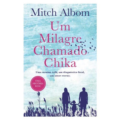 Um Milagre Chamado Chika de Mitch Albom