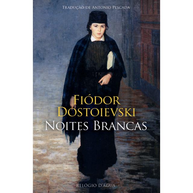 Noites Brancas de Fiódor Dostoiévski