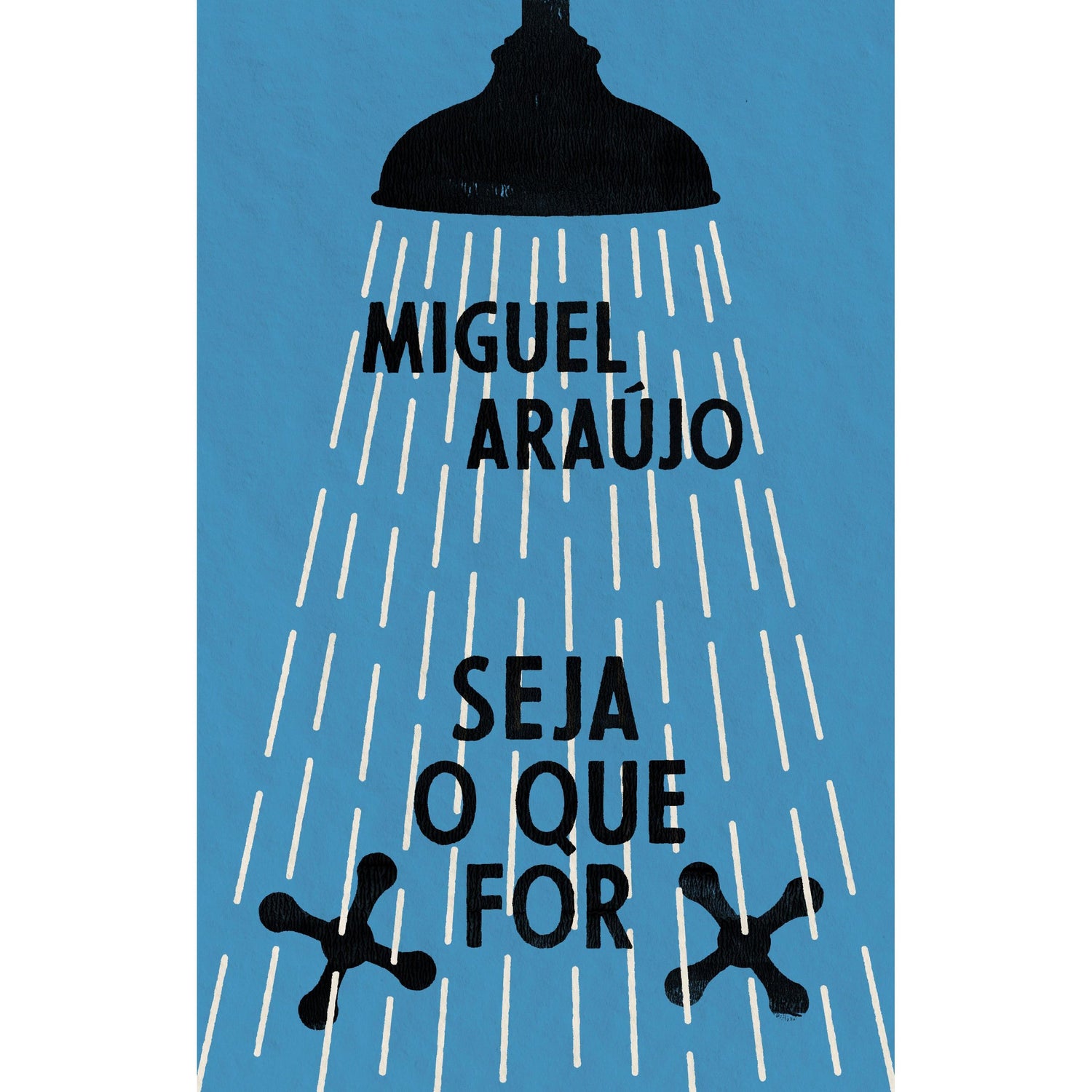 Seja o que For de Miguel Araújo