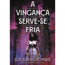 A Vingança Serve-se Fria (Parte Dois) de Joe Abercrombie