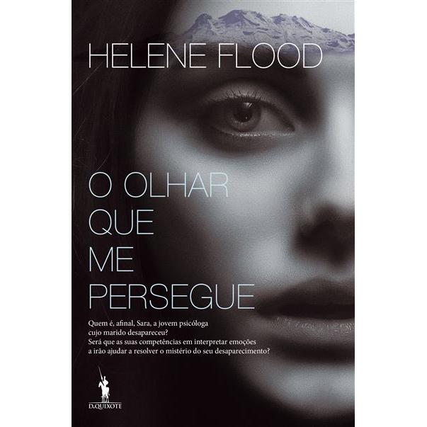O Olhar que Me Persegue de Helene Flood