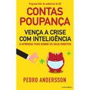 Contas-Poupança - Vença a Crise com Inteligência e Aprenda Tudo sobre os seus Direitos de Pedro Andersson