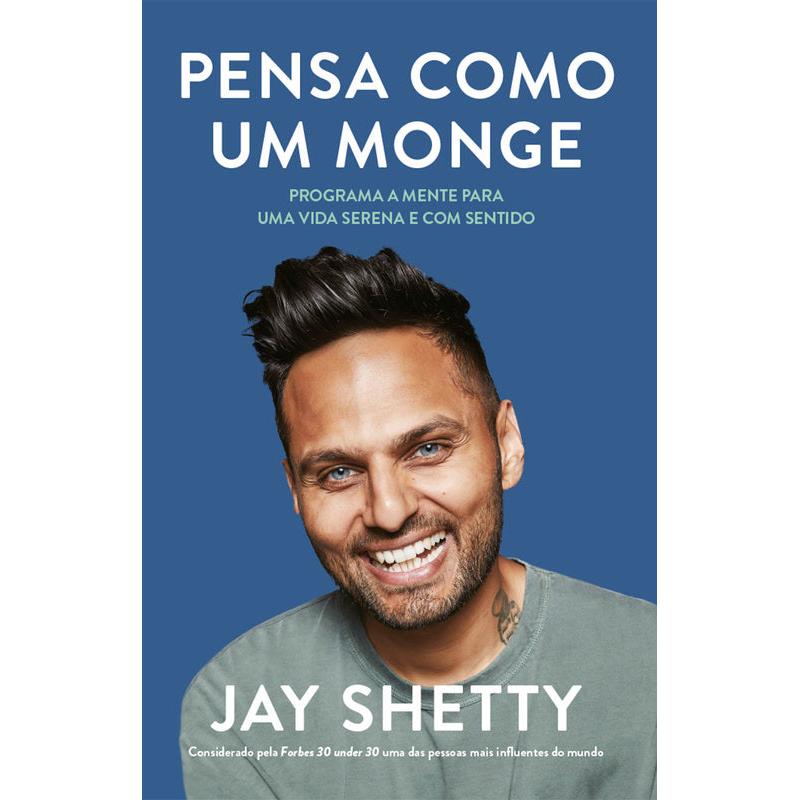 Pensa Como um Monge  de Jay Shetty