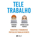Teletrabalho de Fernando Moreira e António Vilaça Pacheco