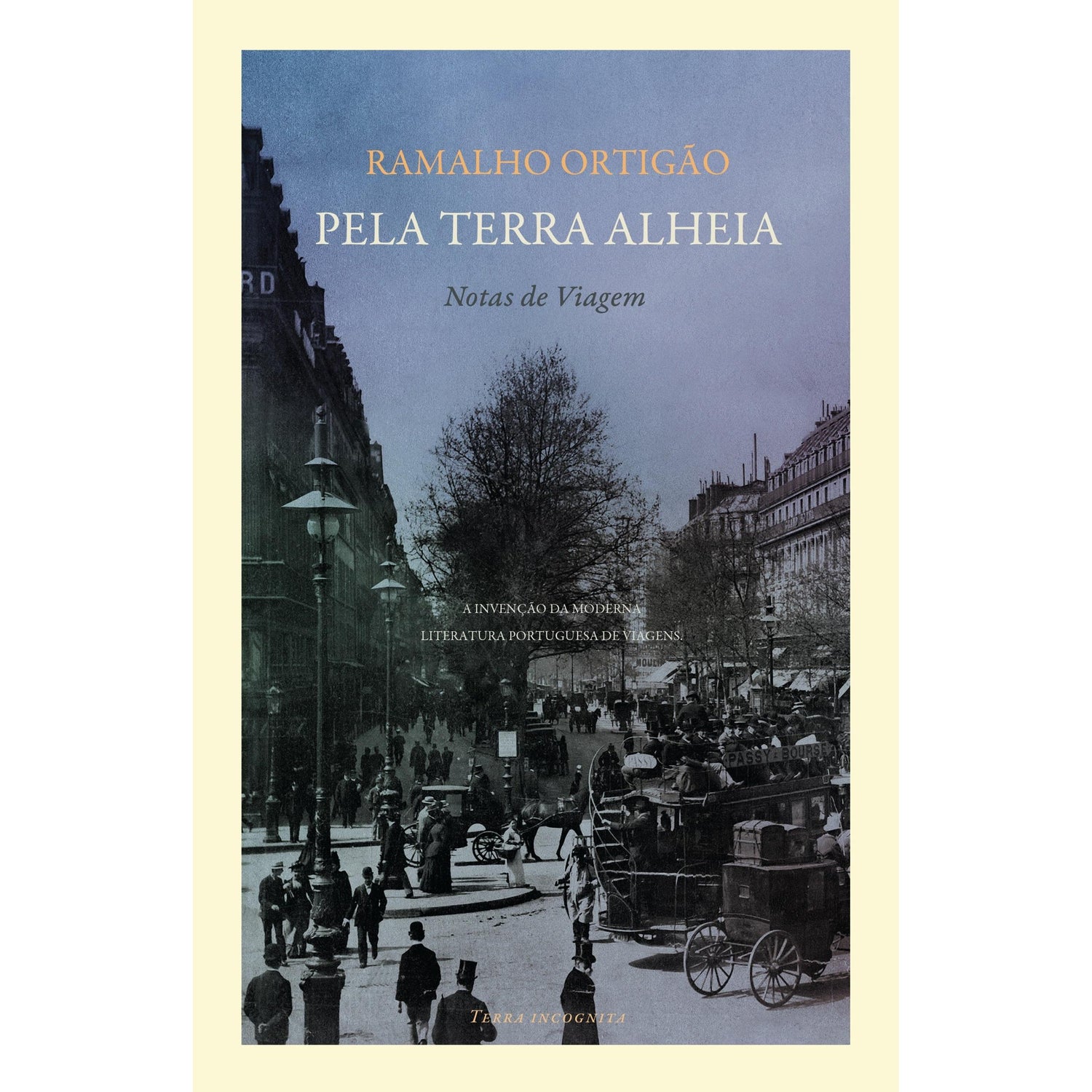 Pela Terra Alheia. Notas de Viagem de Ramalho Ortigão