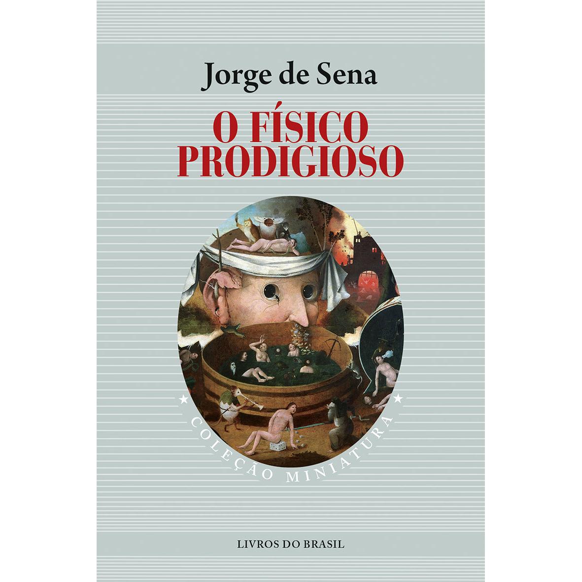 O Físico Prodigioso de Jorge de Sena