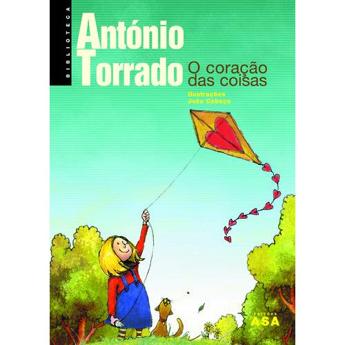 O Coração Das Coisas de António Torrado