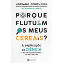 Porque Flutuam os Meus Cereais? de Adriano Cerqueira