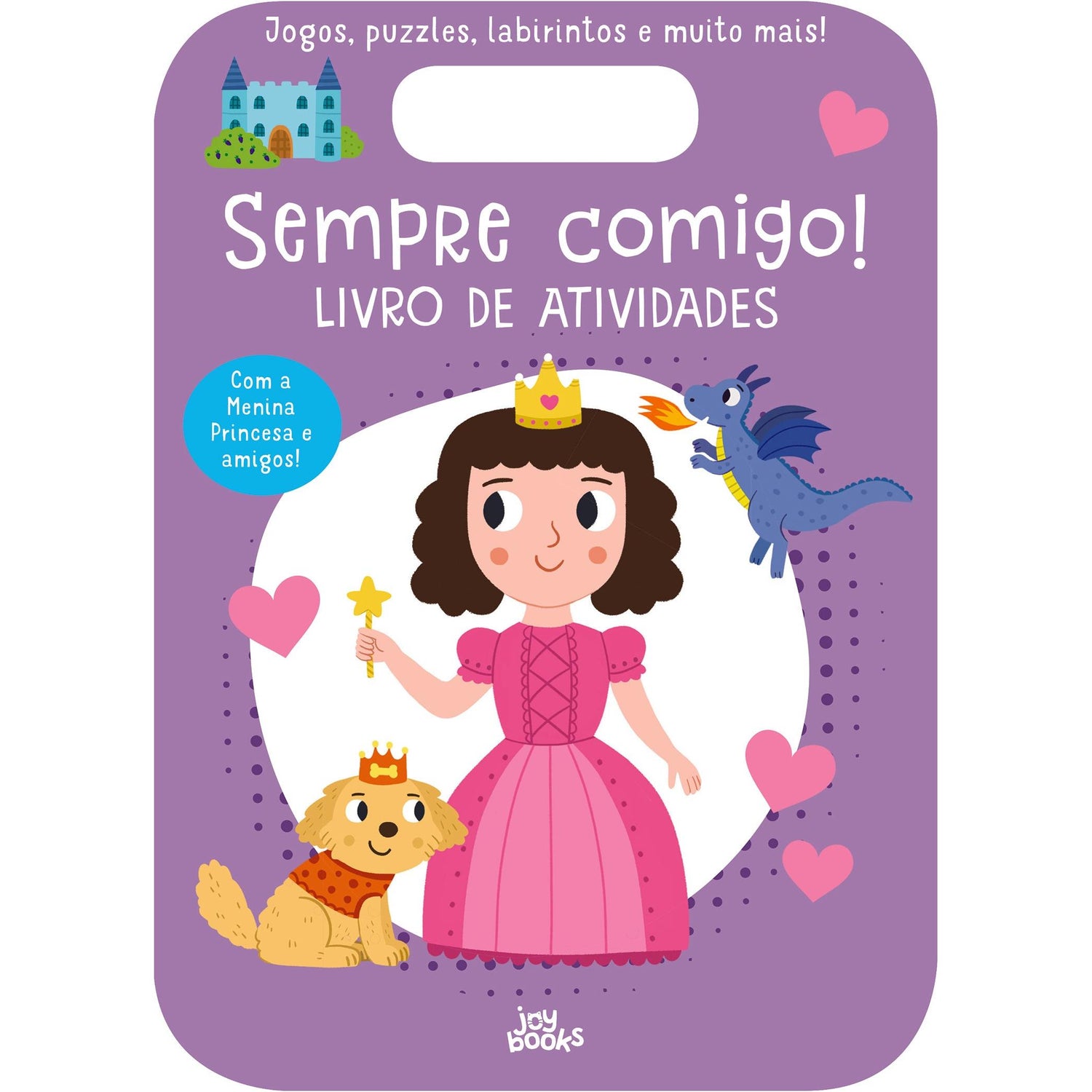 Sempre Comigo! - Menina Princesa
