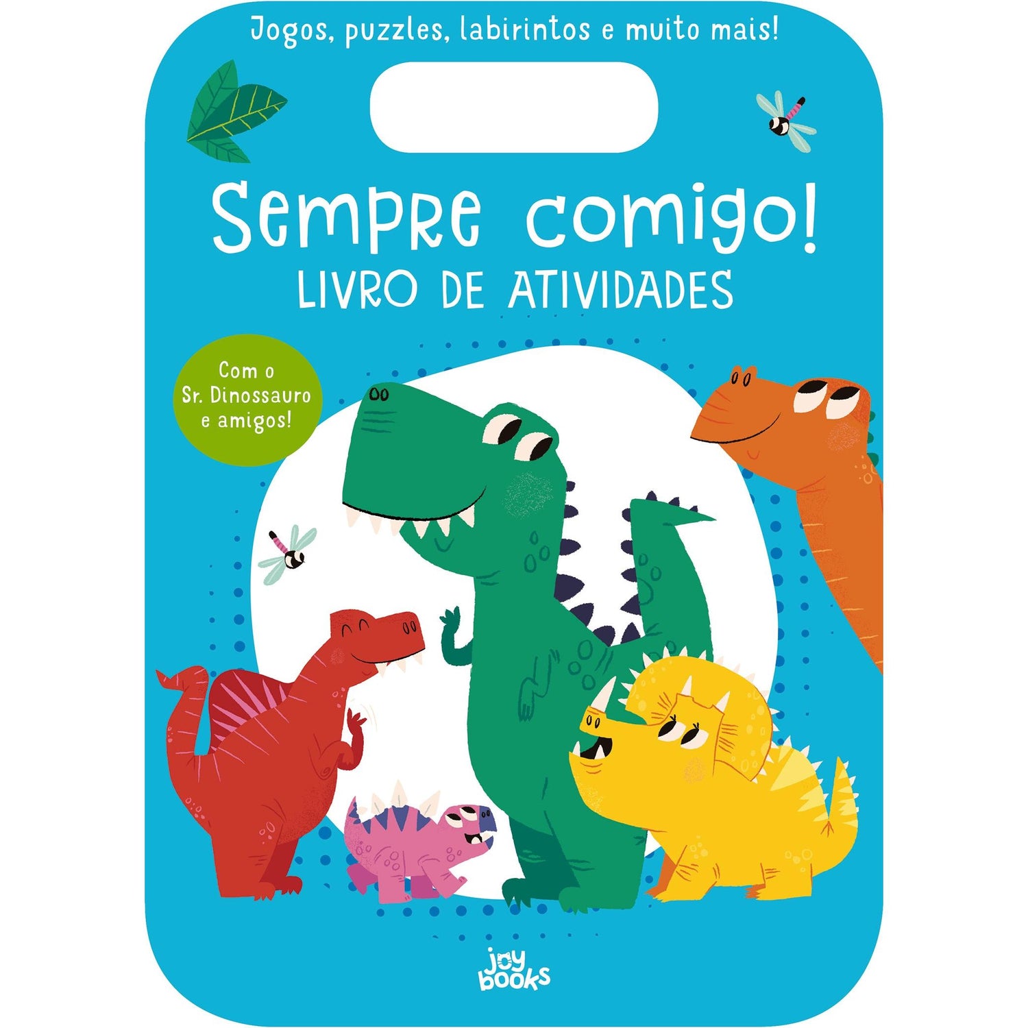 Sempre Comigo! - Sr. Dinossauro de Emma Munro Smith