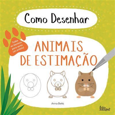 Como Desenhar Animais de Estimação de Anna Betts