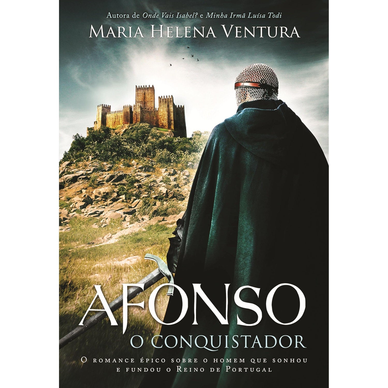 Afonso, O Conquistador de Maria Helena Ventura