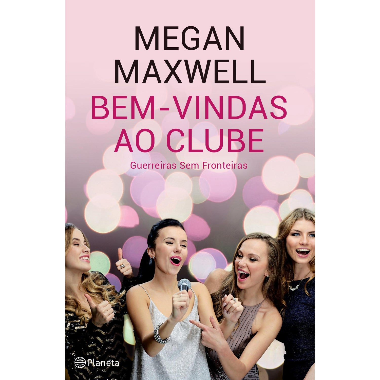 Bem-Vindas ao Clube: Guerreiras Sem Fronteiras de Megan Maxwell