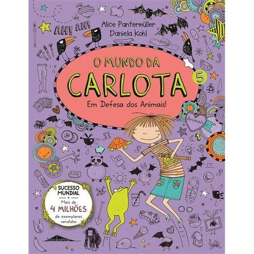 O Mundo da Carlota N.º 5 de Alice Pantermüller - Em Defesa dos Animais!