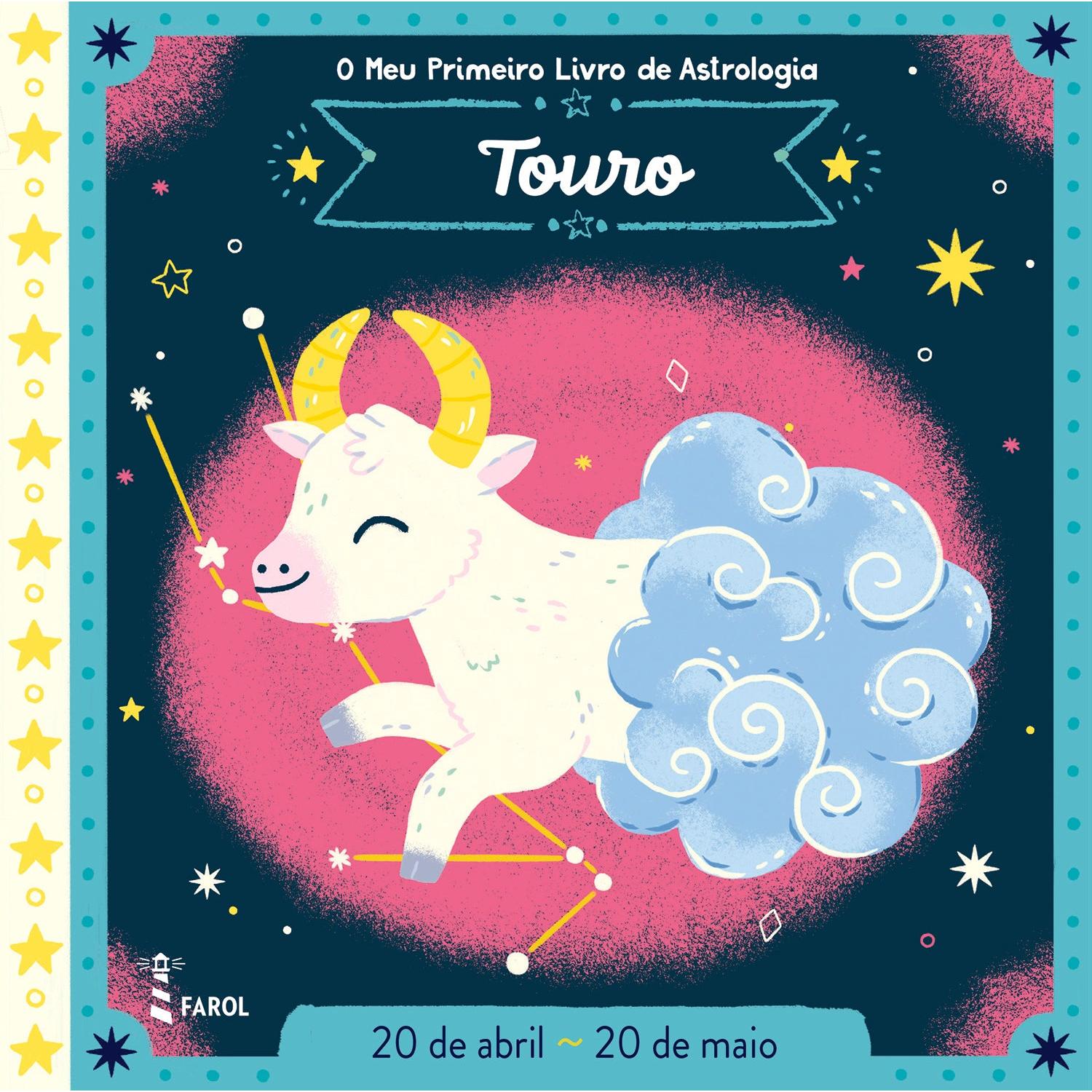 O Meu Primeiro Livro de Astrologia - Touro de Farol