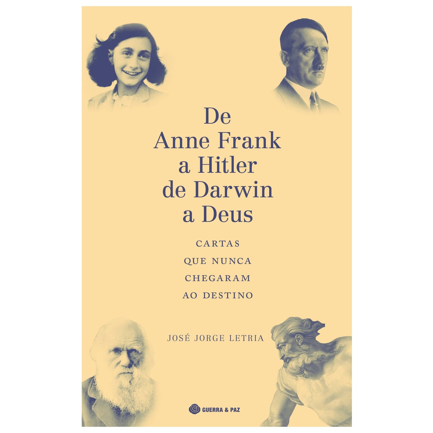 De Anne Frank a Hitler, de Darwin a Deus de José Jorge Letria
