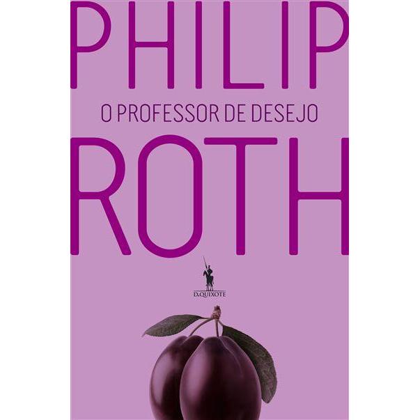 O Professor de Desejo de Philip Roth