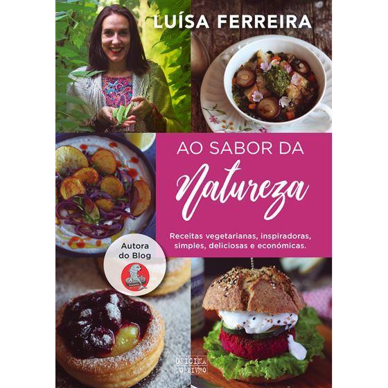Ao Sabor da Natureza de Luísa Ferreira