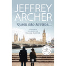 Quem Não Arrisca... de Jeffrey Archer