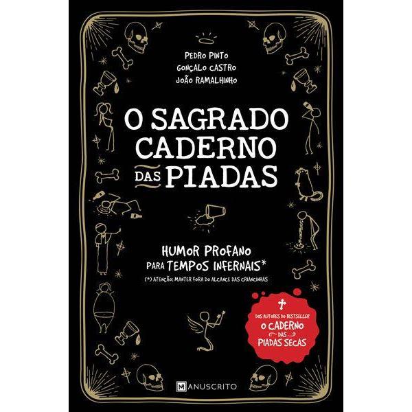 O Sagrado Caderno das Piadas de Pedro Pinto, João Ramalhinho e Gonçalo Castro