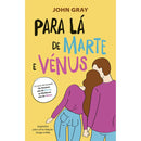 Para lá de Marte e Vénus de John Gray