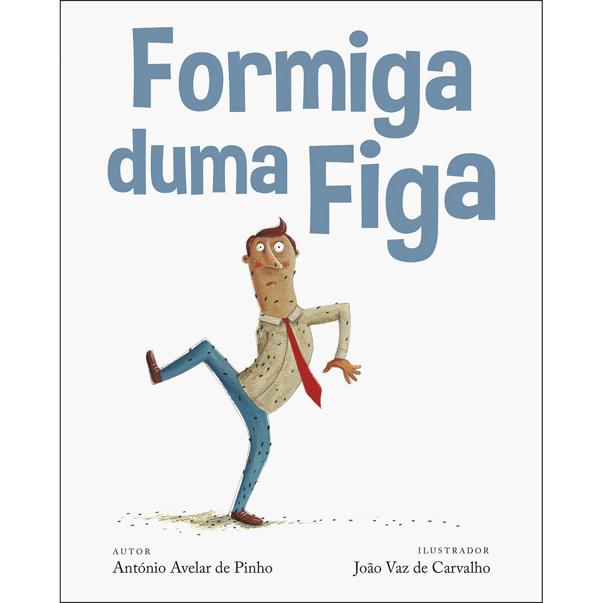 Formiga duma figa de António Avelar de Pinho