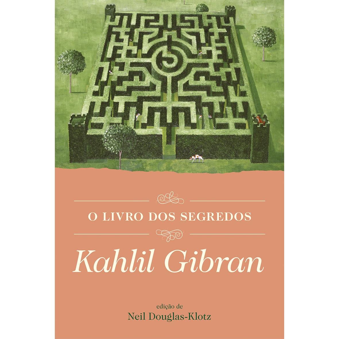 O Livro dos Segredos de Kahlil Gibran
