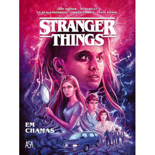 Stranger Things - Em Chamas de Jody Houser