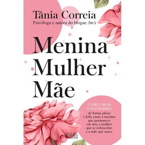 Menina, Mulher e Mãe  de Tânia Correia