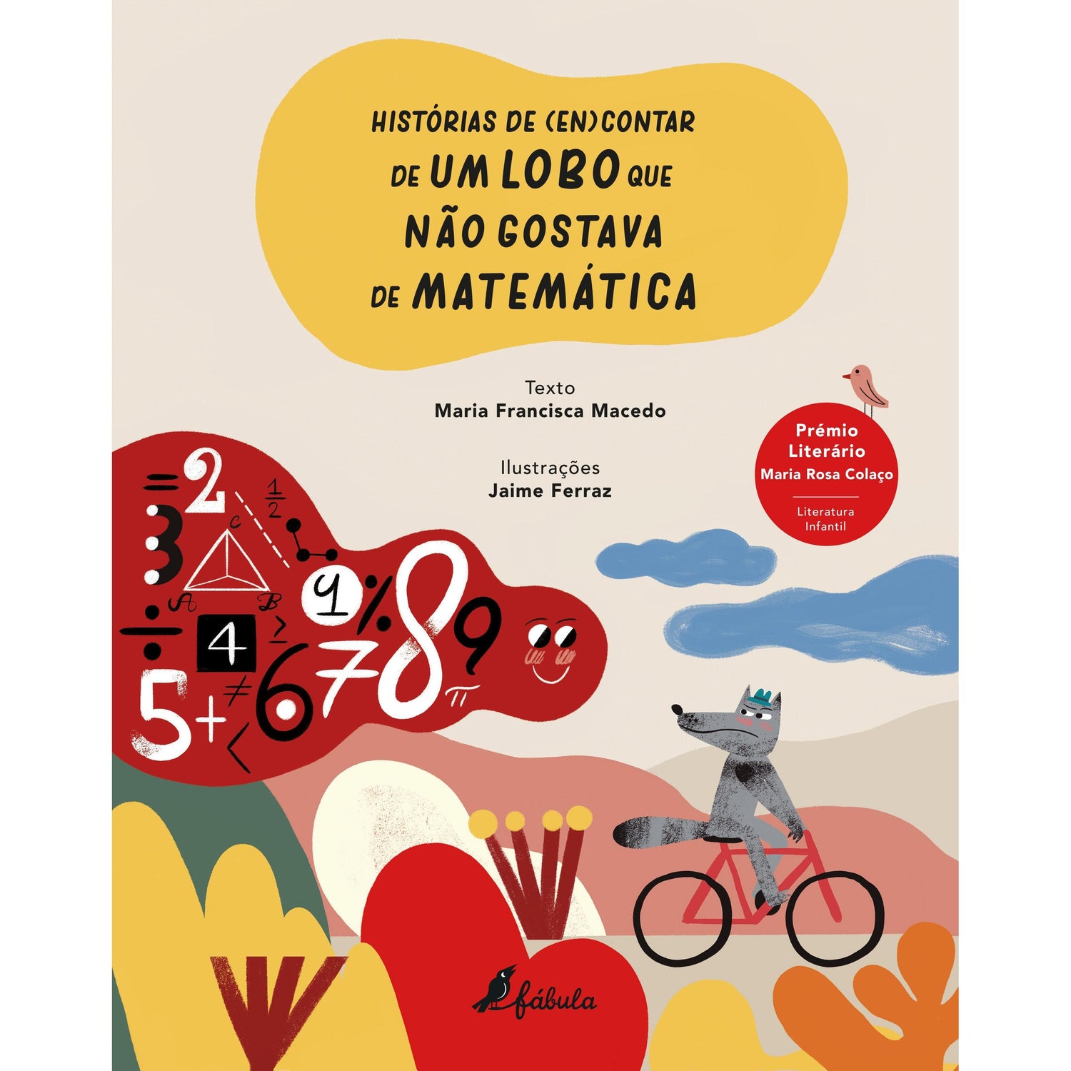 Histórias de (En)contar de um Lobo que Não Gostava de Matemática de Maria Francisca Macedo