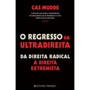 O Regresso da Ultradireita de Cas Mudde