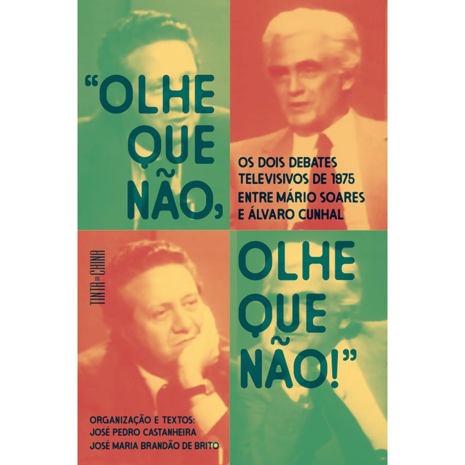 «Olhe Que Não, Olhe Que Não!» de José Pedro Castanheira