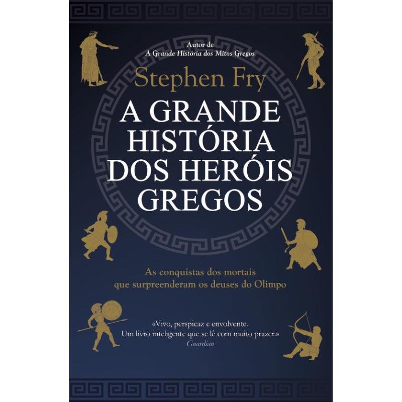 A Grande História dos Heróis Gregos de Stephen Fry