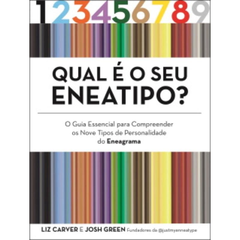 Qual é o Seu Eneatipo? de Liz Carver e Josh Green