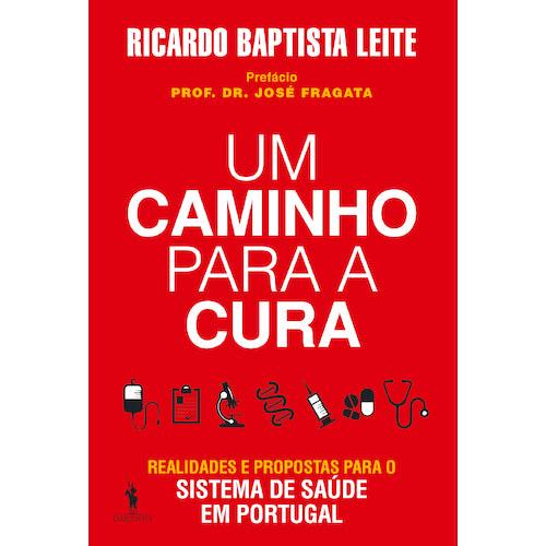 Um Caminho para a Cura de Ricardo Baptista Leite