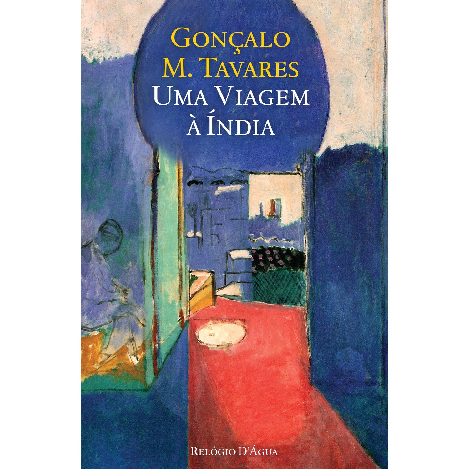 Uma Viagem à Índia de Gonçalo M. Tavares