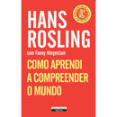 Como Aprendi a Compreender o Mundo de Hans Rosling