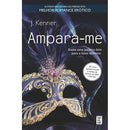 Ampara-me de J. Kenner