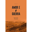 Amor e Guerra de José Carlos Moutinho