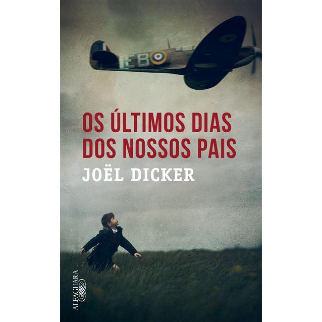 Os Últimos Dias dos Nossos Pais de Joël Dicker - Livro de Bolso
