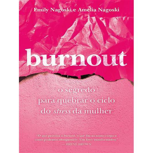 Burnout de Emily Nagoski e Amelia Nagoski