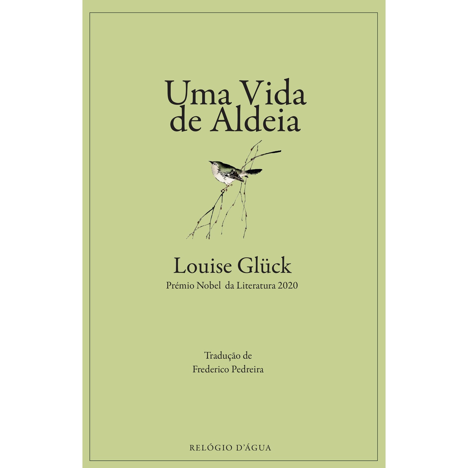 Uma Vida de Aldeia de Louise Glück