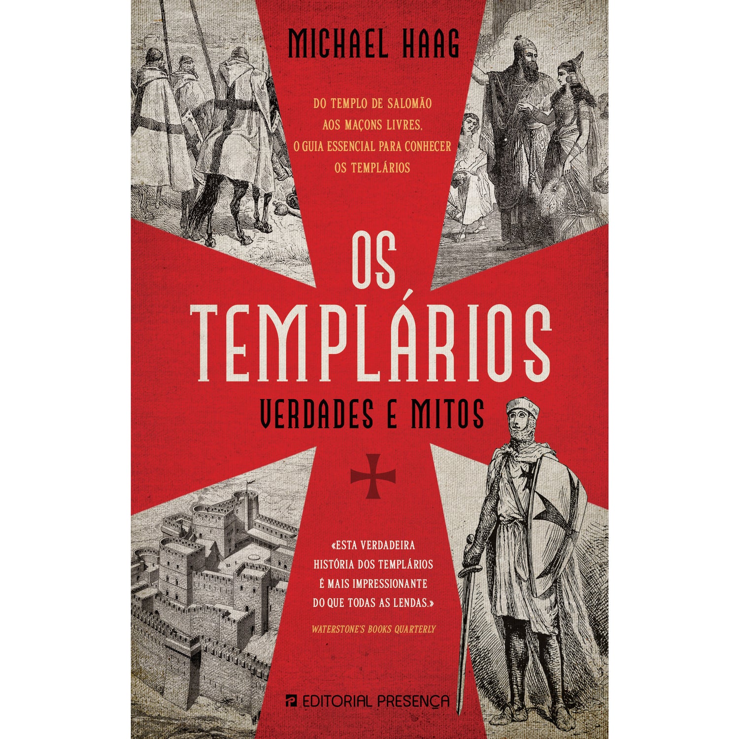 Os Templários - Verdade e Mitos de Michael Haag