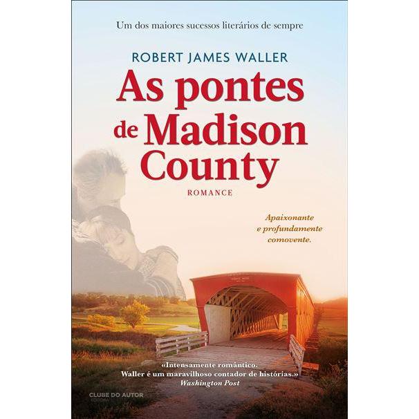 As Pontes de Madison County de Robert James Waller