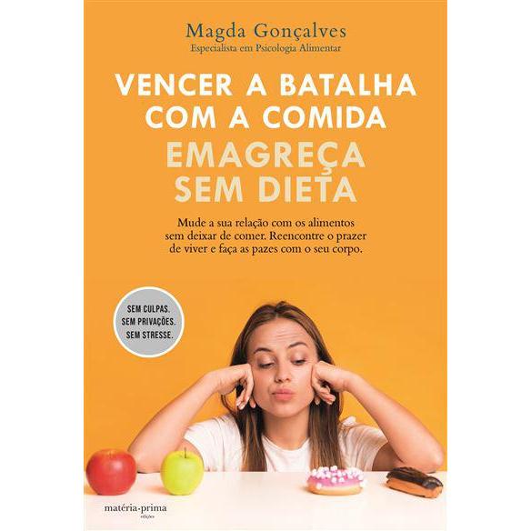Vencer a Batalha com a Comida de Magda Gonçalves