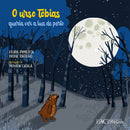 O Urso Tobias Queria ver a Lua de Perto de Filipa Pimenta e Ivone Patrão