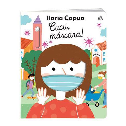 Cucu, Máscara! de Ilaria Capua