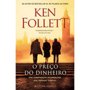 O Preço do Dinheiro de Ken Follett