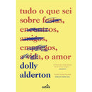Tudo o que Sei sobre o Amor (Edição Especial) de Dolly Alderton